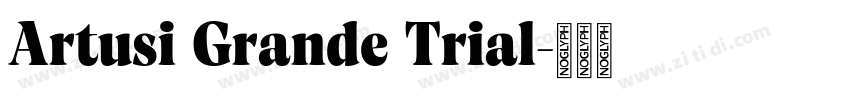 Artusi Grande Trial字体转换